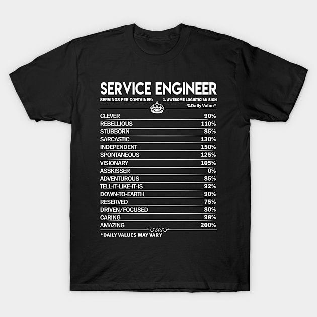 Service Engineer T Shirt - Service Engineer Factors Daily Gift Item Tee T-Shirt by Jolly358